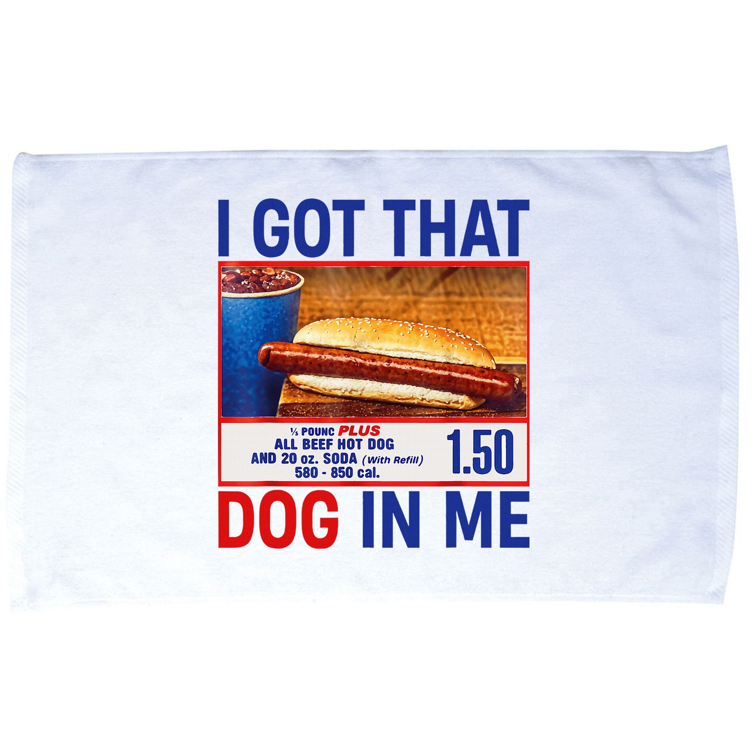 I Got That Dog In Me Funny Hotdogs Combo 4th Of July Dad Mom Microfiber Hand Towel