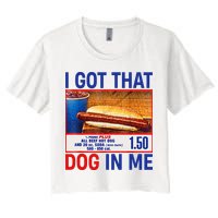 I Got That Dog In Me Funny Hotdogs Combo 4th Of July Dad Mom Women's Crop Top Tee