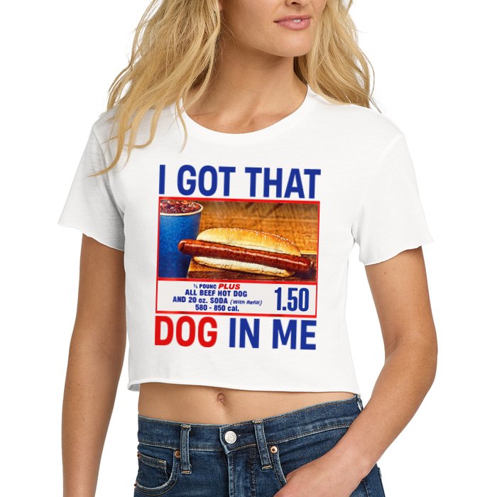 I Got That Dog In Me Funny Hotdogs Combo 4th Of July Dad Mom Women's Crop Top Tee