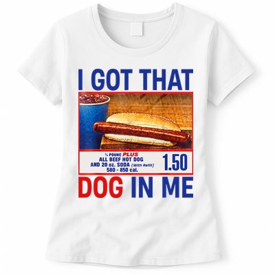I Got That Dog In Me Funny Hotdogs Combo 4th Of July Dad Mom Womens T-Shirt