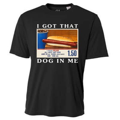 I Got That Dog In Me Funny Hot Dogs Combo Cooling Performance Crew T-Shirt