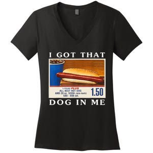 I Got That Dog In Me Funny Hot Dogs Combo Women's V-Neck T-Shirt