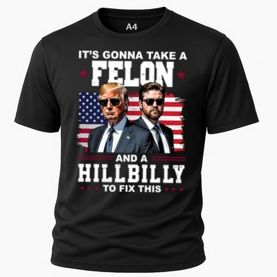 Its Gonna Take A Felon And A Hillbilly To Fix This Pro Trump Vance Performance Shirt