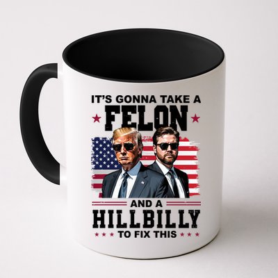 Its Gonna Take A Felon And A Hillbilly To Fix This Pro Trump Vance Mug