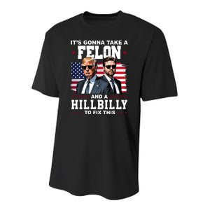 Its Gonna Take A Felon And A Hillbilly To Fix This Pro Trump Vance Youth Performance Sprint T-Shirt