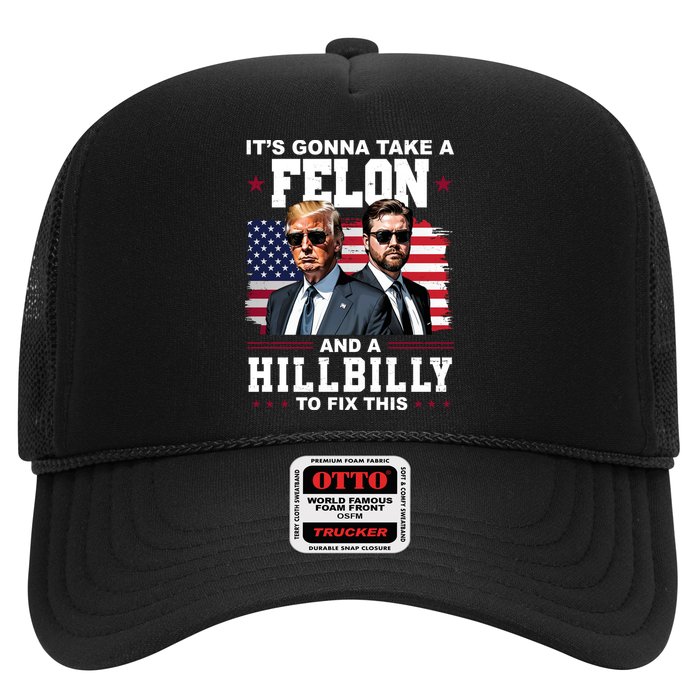 Its Gonna Take A Felon And A Hillbilly To Fix This Pro Trump Vance Hat