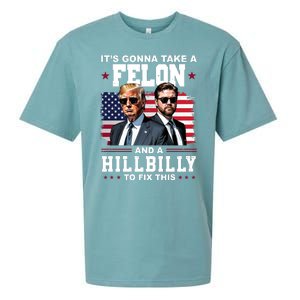 Its Gonna Take A Felon And A Hillbilly To Fix This Pro Trump Vance Sueded Cloud Jersey T-Shirt