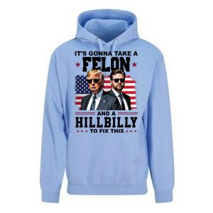 Its Gonna Take A Felon And A Hillbilly To Fix This Pro Trump Vance Unisex Surf Hoodie