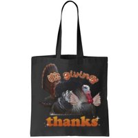 It’S Giving Thanks Turkey Thanksgiving Tote Bag