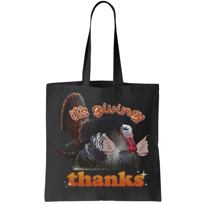 It’S Giving Thanks Turkey Thanksgiving Tote Bag