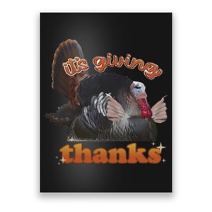 It’S Giving Thanks Turkey Thanksgiving Poster