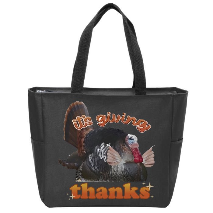 It’S Giving Thanks Turkey Thanksgiving Zip Tote Bag