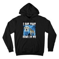 I Got That Dawg In Me Labrador Hoodie