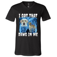 I Got That Dawg In Me Labrador V-Neck T-Shirt