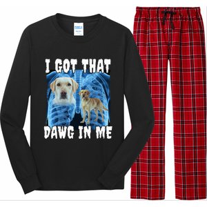 I Got That Dawg In Me Labrador Long Sleeve Pajama Set