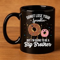 Im Going To Be A Big Brother Funny Donut Baby Announcement 11oz C Handle Ceramic Mug
