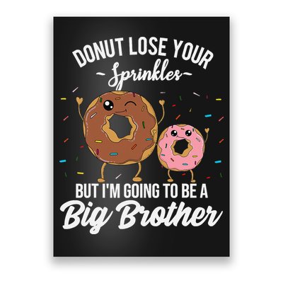 Im Going To Be A Big Brother Funny Donut Baby Announcement Poster