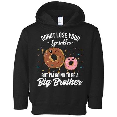 Im Going To Be A Big Brother Funny Donut Baby Announcement Toddler Hoodie