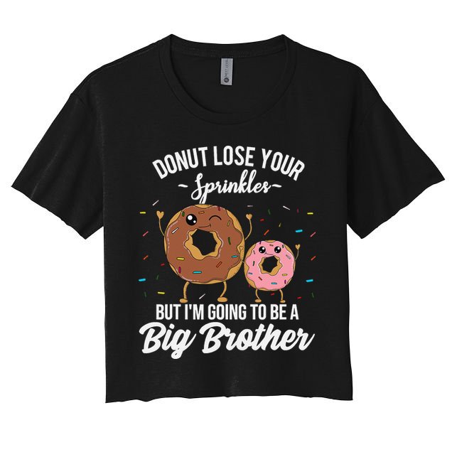 Im Going To Be A Big Brother Funny Donut Baby Announcement Women's Crop Top Tee