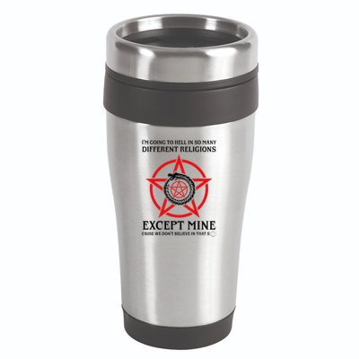 IM Going To Hell In So Many Different Religions 16oz Travel Tumbler
