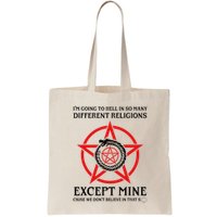 IM Going To Hell In So Many Different Religions Bag