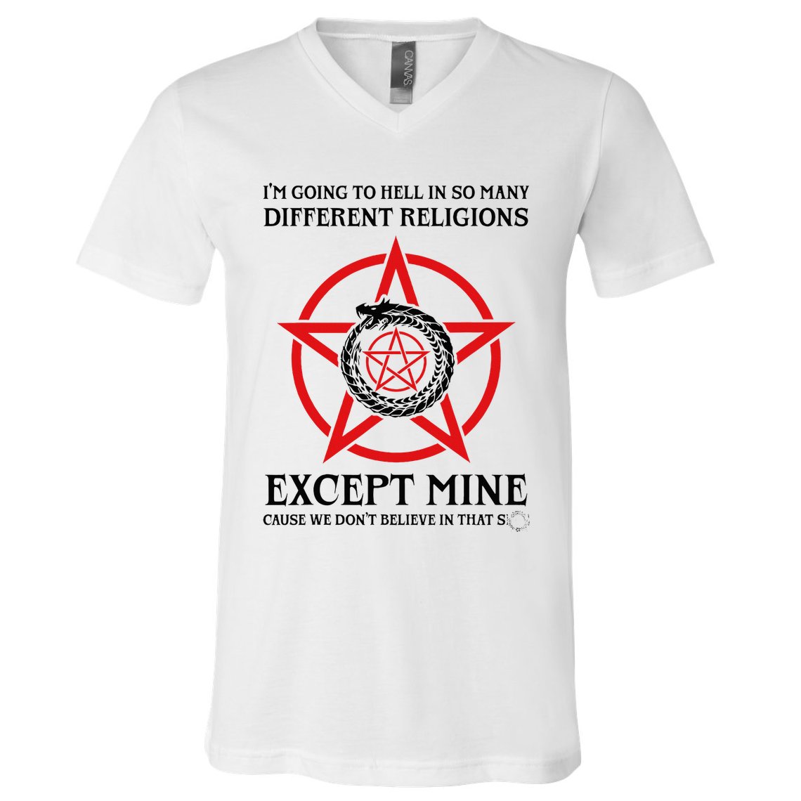 IM Going To Hell In So Many Different Religions V-Neck T-Shirt