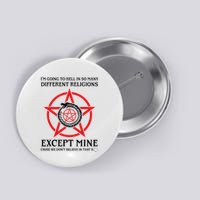 IM Going To Hell In So Many Different Religions Button