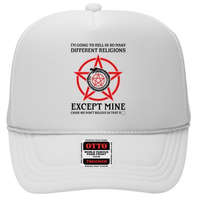 IM Going To Hell In So Many Different Religions Trucker Hat