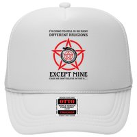 IM Going To Hell In So Many Different Religions Trucker Hat