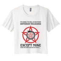IM Going To Hell In So Many Different Religions Crop Top