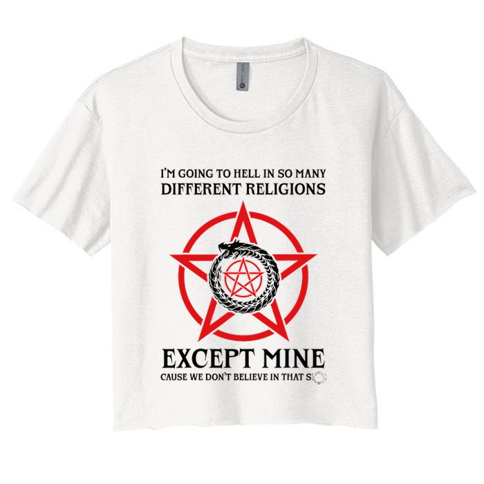 IM Going To Hell In So Many Different Religions Crop Top
