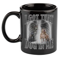 I Got That Dog In Me Funny 11oz C Handle Ceramic Mug
