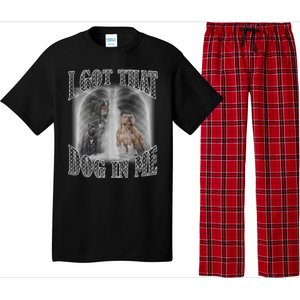 I Got That Dog In Me Funny Pajama Set