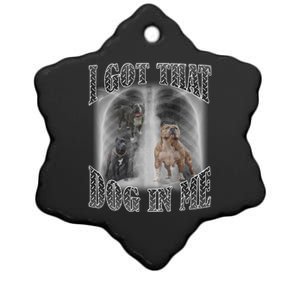 I Got That Dog In Me Funny Ceramic Star Ornament