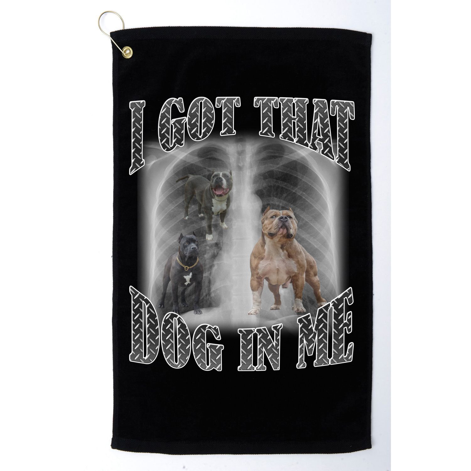 I Got That Dog In Me Funny Golf Towel