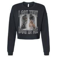 I Got That Dog In Me Funny Cropped Pullover Crew