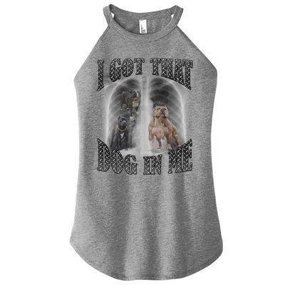 I Got That Dog In Me Funny Women's Perfect Tri Rocker Tank