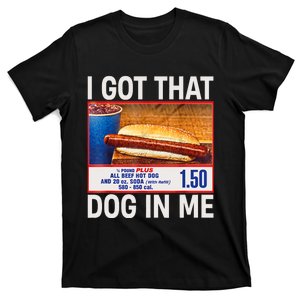 I Got That Dog In Me Funny Hotdogs Combo 4th Of July Mom Dad T-Shirt