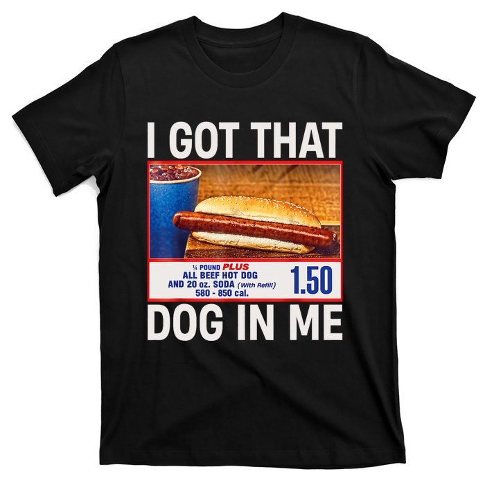 I Got That Dog In Me Funny Hotdogs Combo 4th Of July Mom Dad T-Shirt