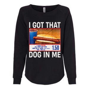 I Got That Dog In Me Funny Hotdogs Combo 4th Of July Mom Dad Womens California Wash Sweatshirt