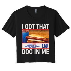 I Got That Dog In Me Funny Hotdogs Combo 4th Of July Mom Dad Women's Crop Top Tee