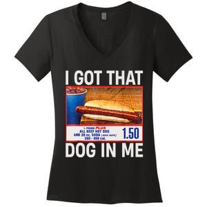 I Got That Dog In Me Funny Hotdogs Combo 4th Of July Mom Dad Women's V-Neck T-Shirt