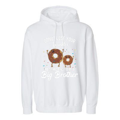 I'm Going To Be A Big Brother Birth Baby Announcement Donut Garment-Dyed Fleece Hoodie