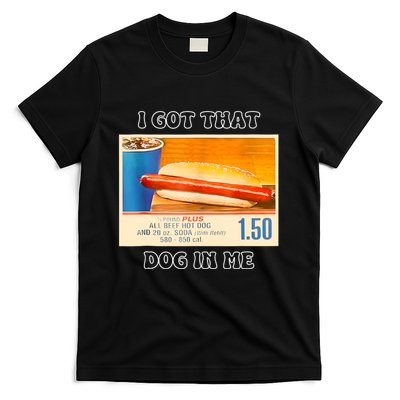 I Got That Dog In Me Funny Hot Dogs Combo T-Shirt