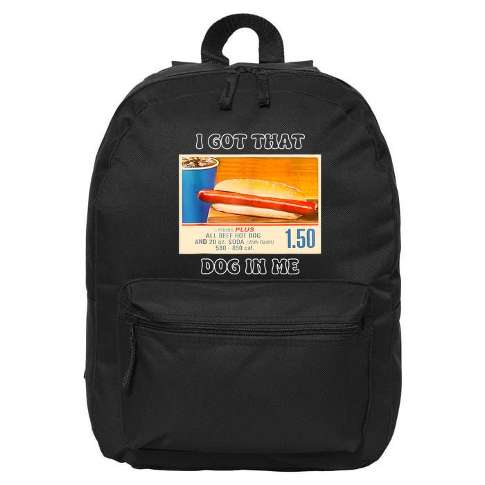 I Got That Dog In Me Funny Hot Dogs Combo 16 in Basic Backpack