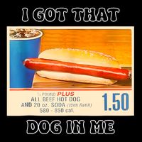 I Got That Dog In Me Funny Hot Dogs Combo 16 in Basic Backpack