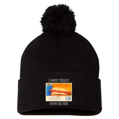 I Got That Dog In Me Funny Hot Dogs Combo Pom Pom 12in Knit Beanie