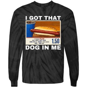 I Got That Dog In Me Tie-Dye Long Sleeve Shirt