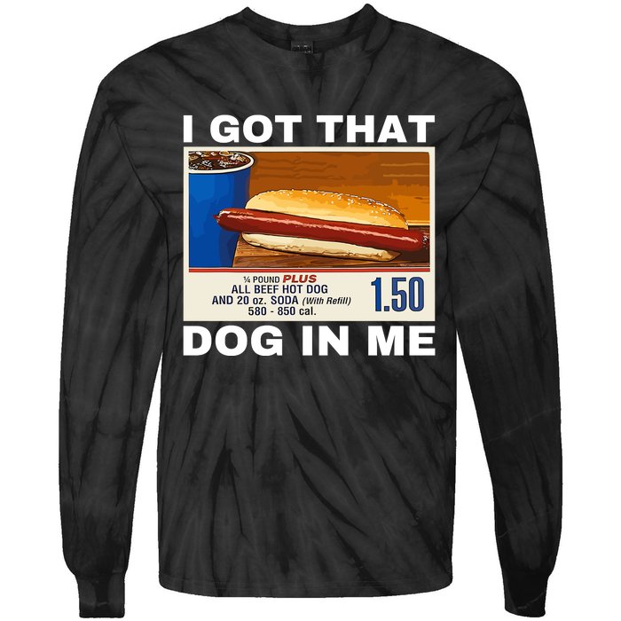 I Got That Dog In Me Tie-Dye Long Sleeve Shirt