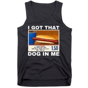 I Got That Dog In Me Tank Top